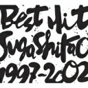 XKVJI   BEST HIT   SUGA SHIKAO-1997-2002  CD 