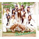 SUPER☆GiRLS スーパーガールズ / Celebration 【CD】