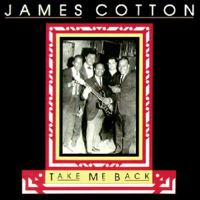 【輸入盤】 James Cotton / Take Me Back 【CD】