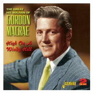 【輸入盤】 Gordon Macrae / High On A Windy Hill: Great Hit Sounds Of 【CD】