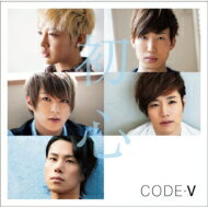 CODE-V コードヴィー / 初心 【通常盤】 【CD】