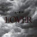 m-flo エムフロー / LOVER 【CD Maxi】