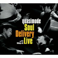 quasimode クオシモード / Soul Delivery Live -shibuya Ax- 【CD】