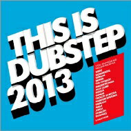 【輸入盤】 Get Darker Presents This Is Dubstep 2013 【CD】