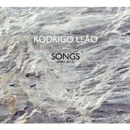 【輸入盤】 Rodrigo Leao / Songs 2004 - 2012 【CD】