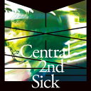 Central 2nd Sick / MIXING 【CD】