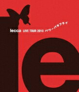 lecca レッカ / lecca Live Tour 2010 パワーバタフライ (Blu-ray) 【BLU-RAY DISC】