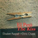 【輸入盤】 Elisabet Raspall / Chris Cheek / El Peto (The Kiss) 【CD】