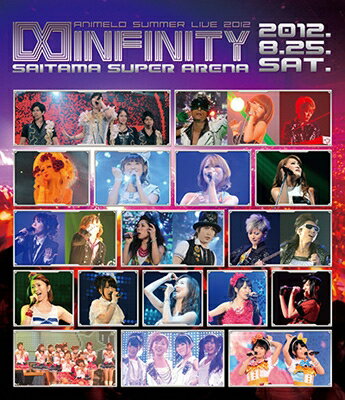 アニメロサマーライブ / Animelo Summer Live 2012 -INFINITY∞- 8.25 (Blu-ray) 【BLU-RAY DISC】