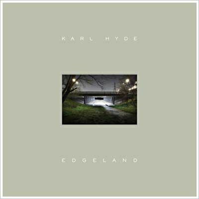 Karl Hyde / Edgeland 【CD】