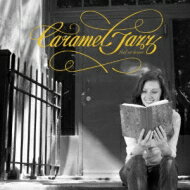 Caramel Jazz ～feel At Home～ By The Real Jazz Tribe 【CD】