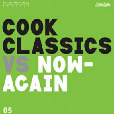 A  Cook Classics   Cook Classics Vs Now-again  CD 