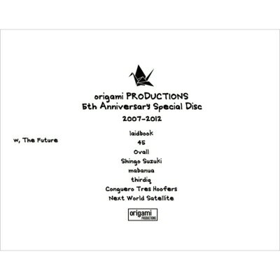 Origami Productions 5th Anniversary Special Disc 2007-2012 【CD】