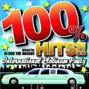 DJ ROC THE MASAKI / 100% HITS!! -International Platinum Party- mixed by DJ ROC THE MASAKI 【CD】