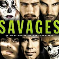 野蛮なやつら Savages / 野蛮なやつら SAVAGES(OST) 【CD】