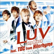 Luv And Soul ラブアンドソウル / one Piece feat.TOC from Hilcrhyme 【CD Maxi】