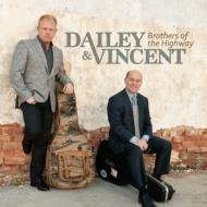 【輸入盤】 Dailey &amp; Vincent / Brothers Of The Highway 【CD】