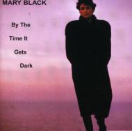 【輸入盤】 Mary Black メアリーブラック / By The Time It Gets Dark 【CD】