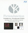 FictionJunction フィクションジャンクション / FictionJunction FictionJunction YUUKA Yuki Kajiura LIVE vol. 4 PART1＆2 Everlasting Songs Tour 2009 【BLU-RAY DISC】