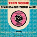 【輸入盤】 Teen Scene: Gems From The Fontana Vaults 1958-1962 【CD】