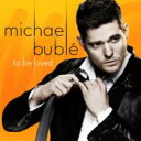 【輸入盤】 Michael Buble マイケルブーブレ / To Be Loved 【CD】