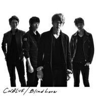 CNBLUE シーエヌブルー / Blind Love 【初回限定盤A】 【CD Maxi】