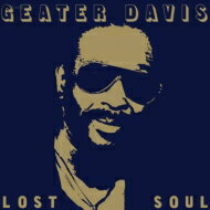 【輸入盤】 Geater Davis / Lost Soul 【CD】