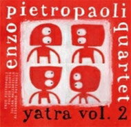 【輸入盤】 Enzo Pietropaoli / Yatra Vol.2 【CD】