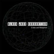 【輸入盤】 Black Jazz Consortium / Codes And Metaphors 【CD】
