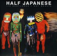 【輸入盤】 Half Japanese / Half Gentlemen Not Beasts 【CD】