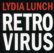 【輸入盤】 Lydia Lunch / Retro Virus 【CD】