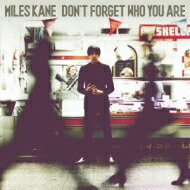 Miles Kane / Don't Forget Who You Are 【CD】