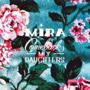 COMEBACK MY DAUGHTERS カムバックマイドーターズ / Mira 【CD】