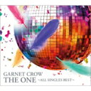 Garnet Crow ガーネットクロウ / THE ONE～ALL SINGLES BEST～ 【CD】