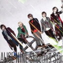 Alice Nine アリスナイン / Shooting Star 【初回限定盤B】 【CD Maxi】
