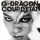 G-DRAGON (BIGBANG) ジードラゴン / COUP D'ETAT [+ ONE OF A KIND &amp; HEARTBREAKER] 【CD】