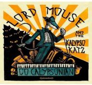 Lord Mouse &amp; The Kalypso Katz / Go Calypsonian 【LP】