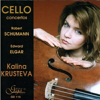【輸入盤】 Schumann / Elgar / シューマン：チェロ協奏曲、エルガー：チェロ協奏曲　カリーナ・クルステヴァ、ボリス・ヒンチェフ、ミレン・ナチェフ、ブルガリア国立放送交響楽団 【CD】