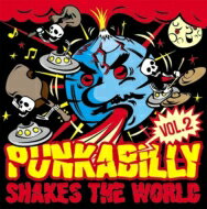 PUNKABILLY SHAKES THE WORLD VOL.2 【CD】