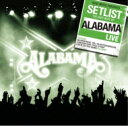 【輸入盤】 Alabama / Setlist: The Very Best Of Alabama Live 【CD】