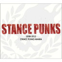 Stance Punks スタンス パンクス / STANCE PUNKS MANIA 1998-2012 【CD】