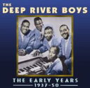 【輸入盤】 Deep River Boys / Early Years 1937-50 【CD】