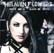 【輸入盤】 Helalyn Flowers / White Me In / Black Me Out 【CD】