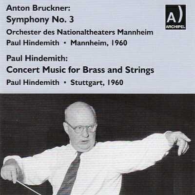 【輸入盤】 Bruckner ブルックナー / ブルックナー：交響曲第3番（マンハイム州立劇場管　1963）、ヒンデミット：協奏音楽（シュトゥットガルト放送響　1960）　ヒンデミット 【CD】 hmvjapan-28641014 HMV&BOOKS online 1号店 パッケージ画像