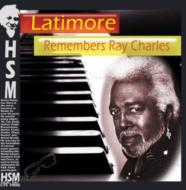 【輸入盤】 Latimore / Latimore Remembers Ray Charles 【CD】