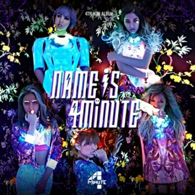 4minute フォーミニッツ / 4th Mini Album: Name Is 4Minute 【亞洲特別盤】(CD+DVD) 【CD】