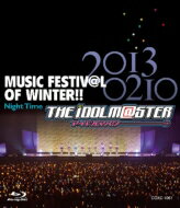 アイドルマスター / THE IDOLM@STER MUSIC FESTIV@L OF WINTER!! Night Time 【Blu-ray】 【BLU-RAY DISC】
