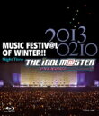 ACh}X^[ / THE IDOLM@STER MUSIC FESTIV@L OF WINTER!! Night Time yBlu-rayz yBLU-RAY DISCz