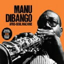 【輸入盤】 Manu Dibango マヌディバンゴ / Afro-soul Machine 【CD】