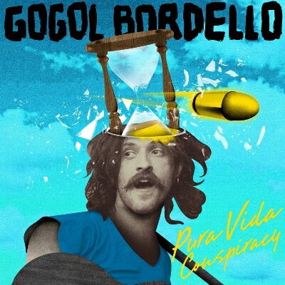 Gogol Bordello ゴーゴルボデーロ / Pura Vida Conspiracy 【CD】